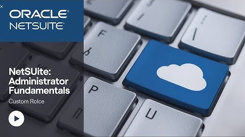 How to Create Custom Roles in NetSuite