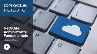 How to Create Custom Roles in NetSuite