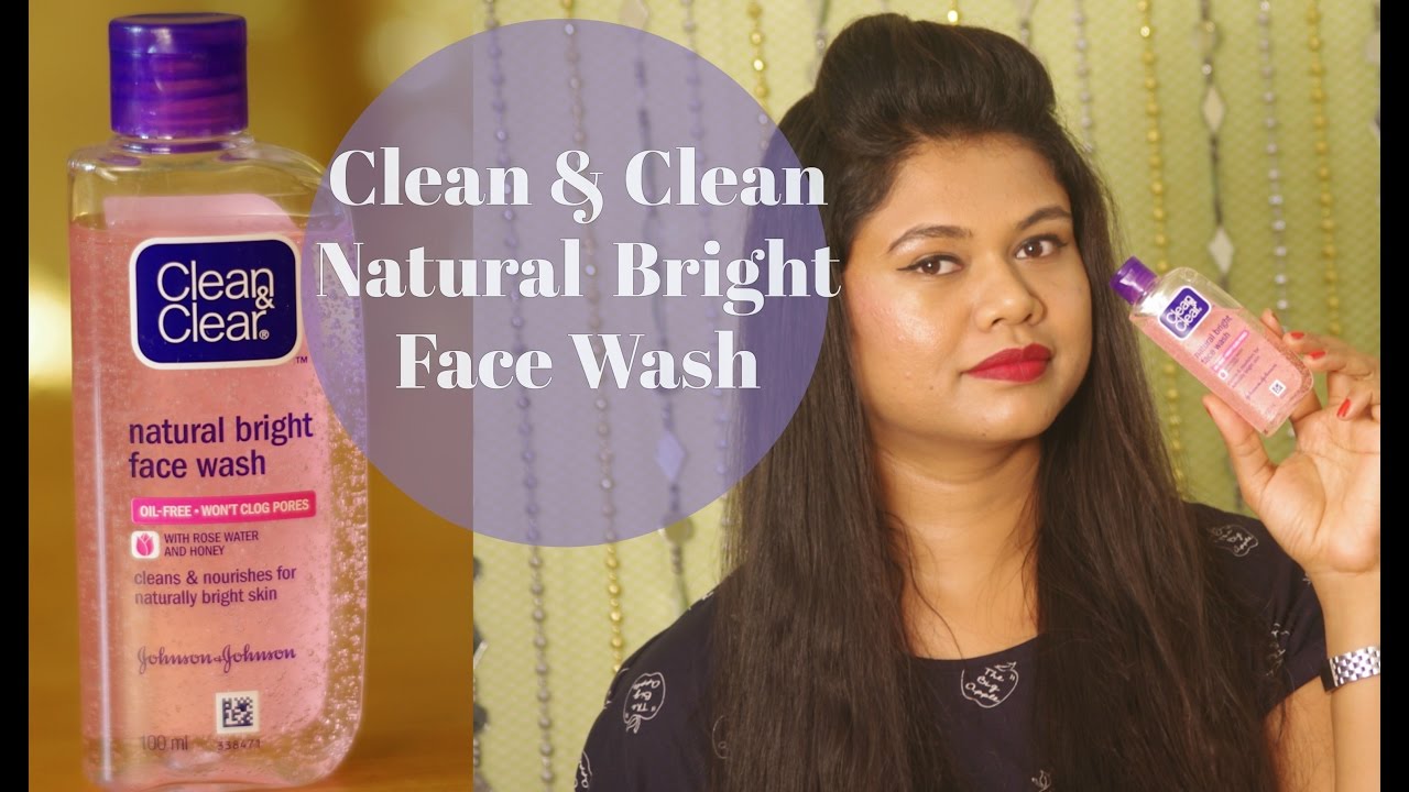 Clean & Clear Natural Bright Face Wash Review Sushmita's Diaries YouTube