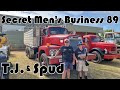 Secret Men's Business 89: T.J. & SPUD