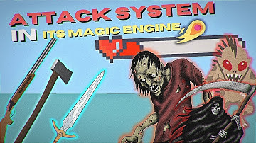 Attack System in Its magic engine | Harsh Tutorials