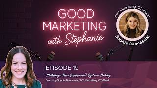 Marketing's New Superpower? Systems Thinking.