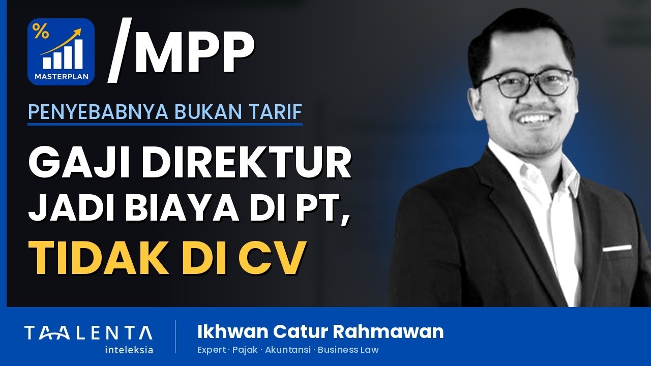 Kenapa Gaji Direktur Tidak Bisa Jadi Biaya di CV?