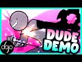 Dude Demo (by HOUS3)