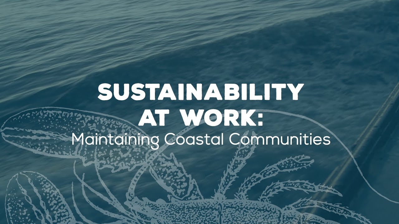 Sustainability at Work: Maintaining Coastal Communities