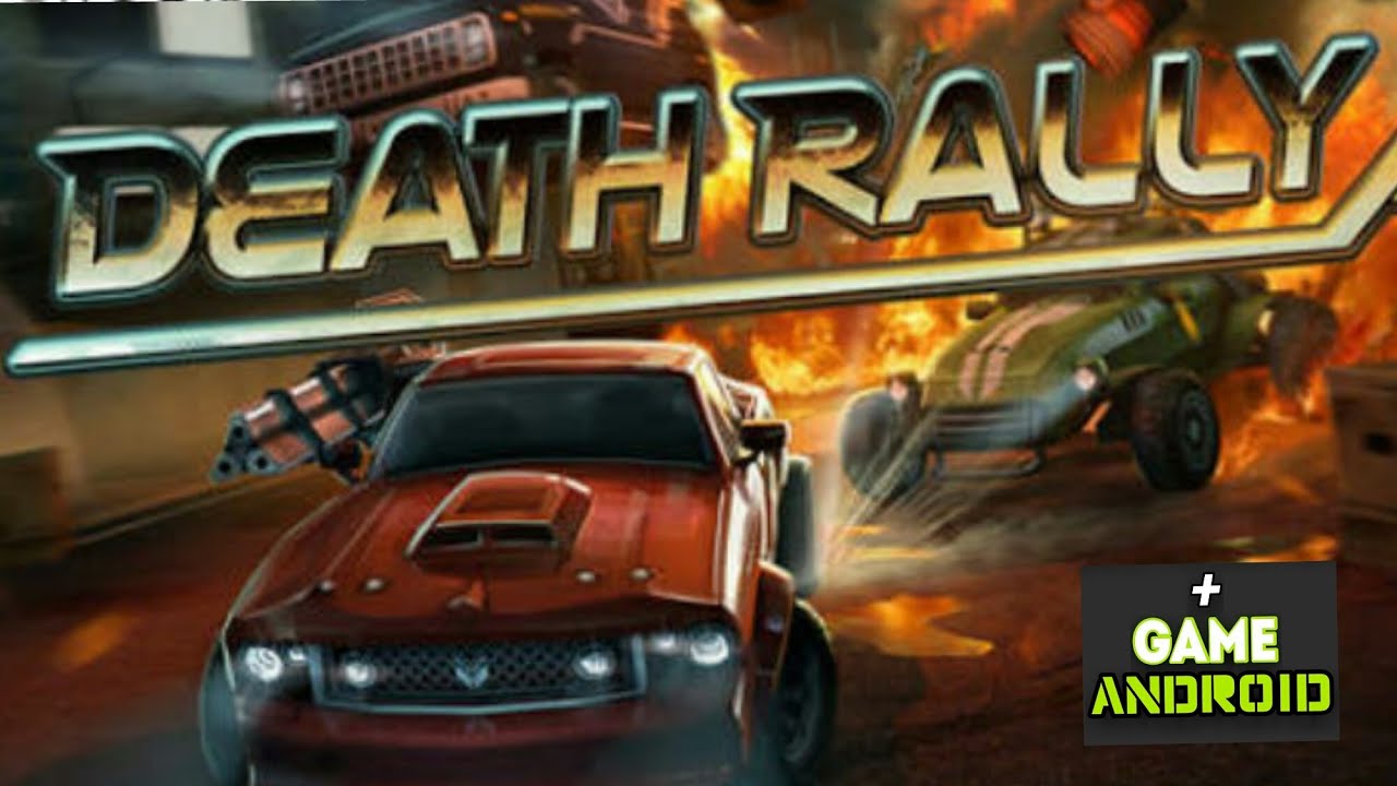 Gamebase. Гонки со стрельбой. Death Rally (2011). Death Rally Android.