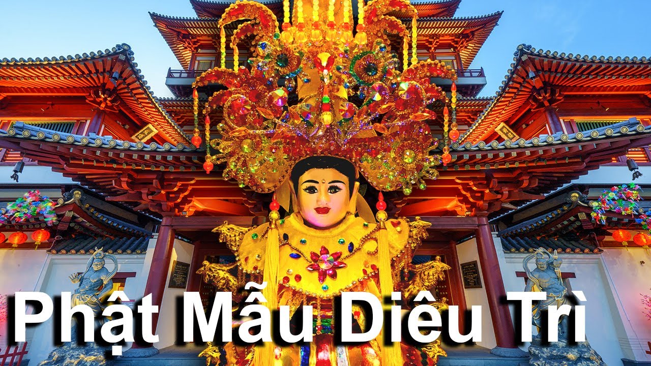 Phật Mẫu Diêu Trì (Điện thờ Mẹ Diêu Trì Địa Mẫu) - youtube