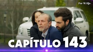 Por Mi Hijo | Poyraz Karayel - Capítulo 143