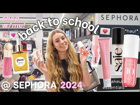 makeup essentials + haul back to school @sephora 2024