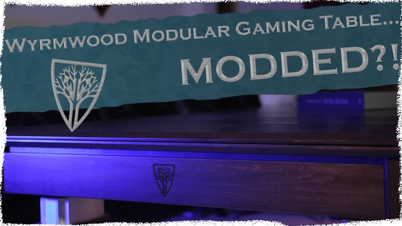 [RL Stuff] Wyrmwood Modular Gaming Table Modded! YouTube