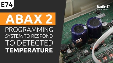 SATEL e-Academy 74: How to Program your Alarm System to Respond to Detected Temperature?