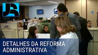Exclusivo: JR mostra detalhes da proposta do governo para a reforma administrativa