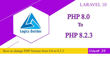 how to upgrade php from 8.0 to 8.2.3 | laravel 10 | laravel in pashto