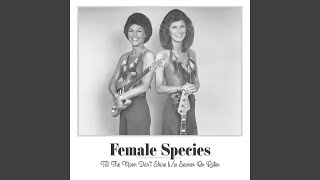 Video-Miniaturansicht von „Female Species - Till The Moon Don’t Shine“