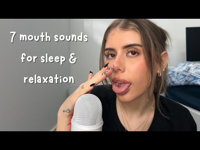 ASMR 7 types of mouth sounds for deep sleep