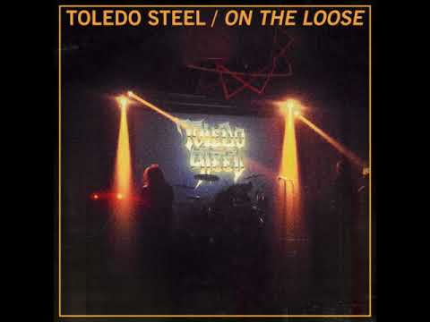 Toledo Steel - On the Loose (Official Track)