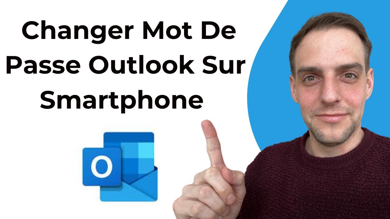 Comment Changer Mon Mot De Passe Outlook Sur Smartphone (2024) - YouTube