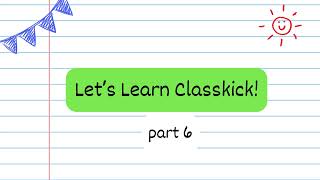 Classkick Part 6
