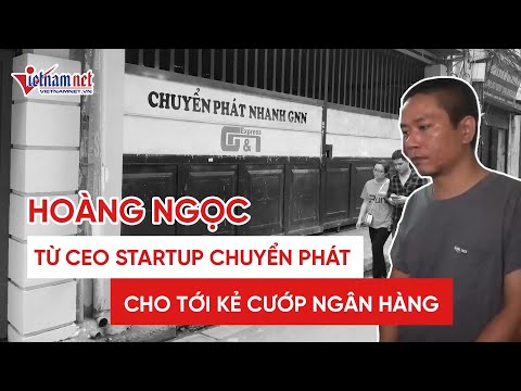 Video Vụ cướp ngân hàng tại Hà Nội: Lý do khiến công ty của... - youtube