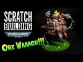 DIY Scratch Built 40k Ork Walker Whatchamacallum