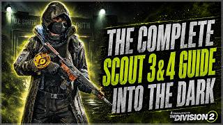 The Division 2 Complete "Scout 3&4" Into the Dark Manhunt Guide! (TIPS & TRICKS)