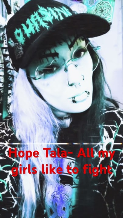 All My Girls Like To Fight Lyrics Vocal Snippet of Hope Tala’s all my girls like to fight🖤🖤🖤🖤🖤🖤 It’s a