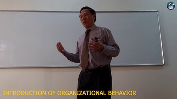 Introduction of Organizational Behavior (Part 1)