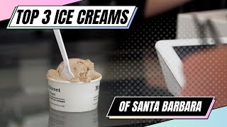 Santa Barbara's Best Ice Cream!