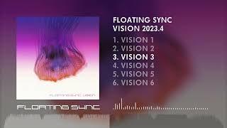 FLOATING SYNC / VISION (クロスフェードデモ)