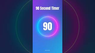 90 Second Timer—With Music! 🎶