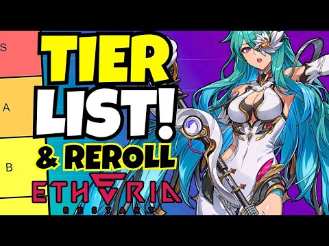 Etheria Restart TIER LIST & REROLLS!!!