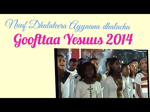 Nuuf Dhalateera Ayyaana Dhalachu Gofttaa Yesuus 2014 Ayyaana Dhalachu Gooftaa Keenya Yesuus Kirist Nuuf Dhalateera Ayyaana Dhalachu Gofttaa Yesuus 2014 Ayyaana Dhalachu Gooftaa Keenya Yesuus Kirist