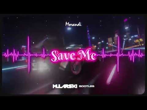 Morandi - Save Me (DJ Mularski Remix)