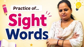 Let s make kids better in Reading by doing the practice of SIGHT WORDS indujindal19