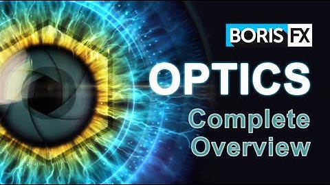Boris FX Optics - Review and Complete Overview [ 2021 ]