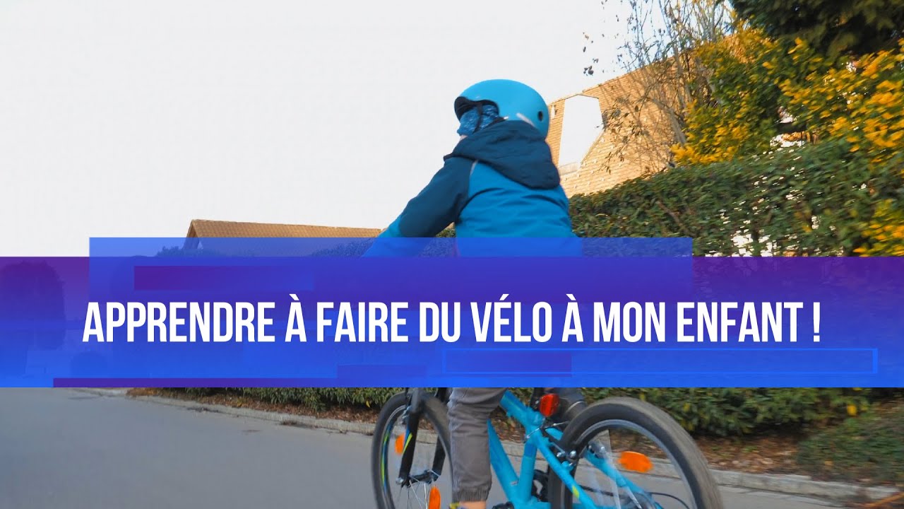 Comment Apprendre A Faire Du Velo Video