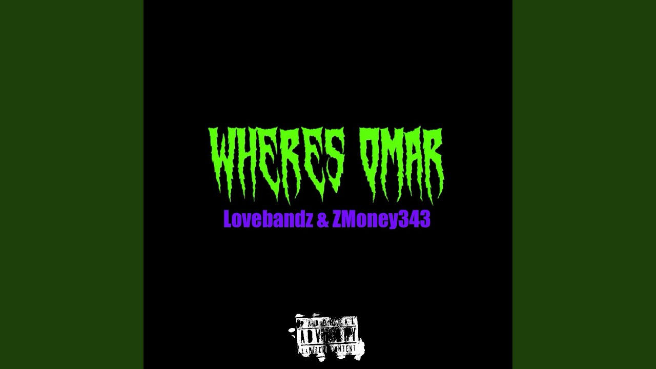 WHERES OMAR (feat. ZMoney343)
