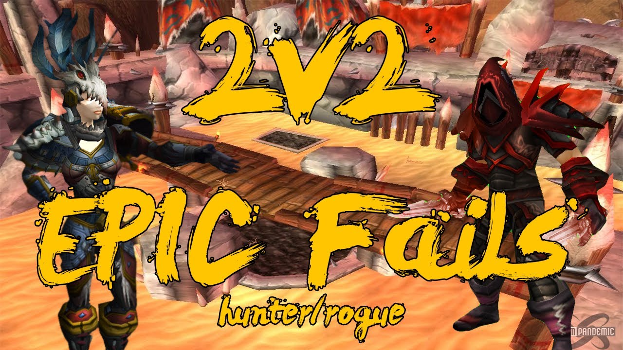 WoW 5.2 Hunter/Rogue 2v2 Epic Arena ft Kajaje