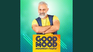 Good Mood - Hooman Nozar
