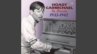 Watch Hoagy Carmichael Dont Forget To Say no Baby video