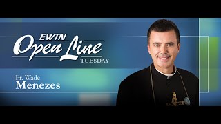 Open Line Tuesday with Fr. Wade Menezes 10/14/25 Spiritual Authority of Parents Over Their Children