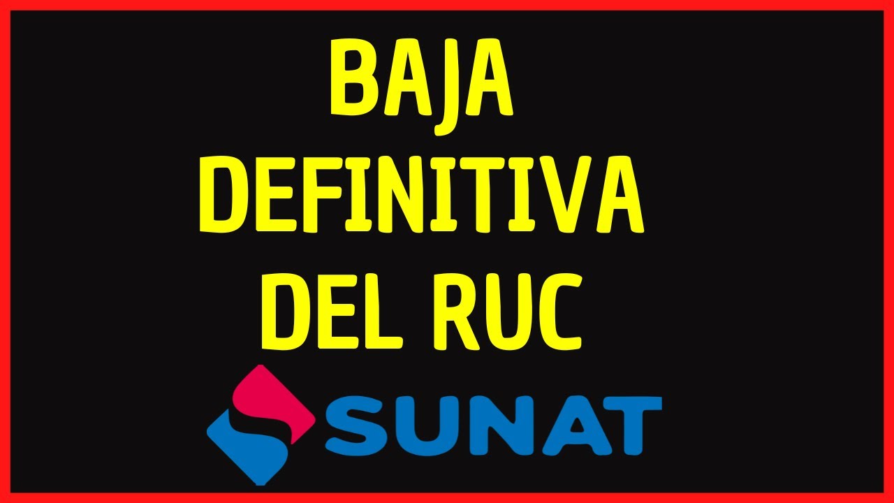 C mo Dar De Baja Definitiva Mi RUC En La Sunat YouTube C mo dar de baja definitiva mi ruc en la sunat youtube