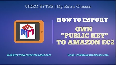 Importing your own public key to Amazon EC2 | My Extra Classes