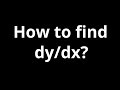 How to Calculate dy/dx? ( Derivative )