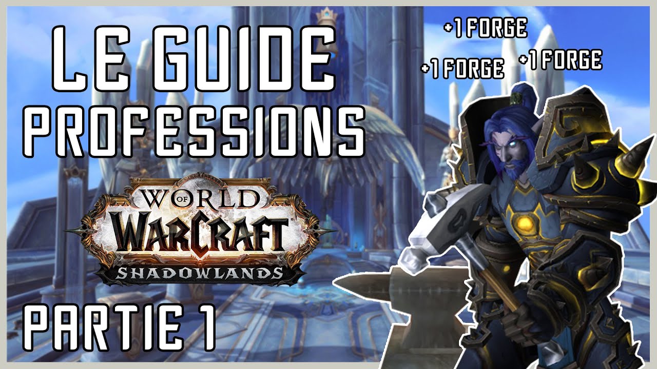 Guide Des Professions Shadowlands Partie 1 Production Et Service World Of Warcraft Youtube