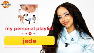 What Is Jade Listening To  My Personal Playlist