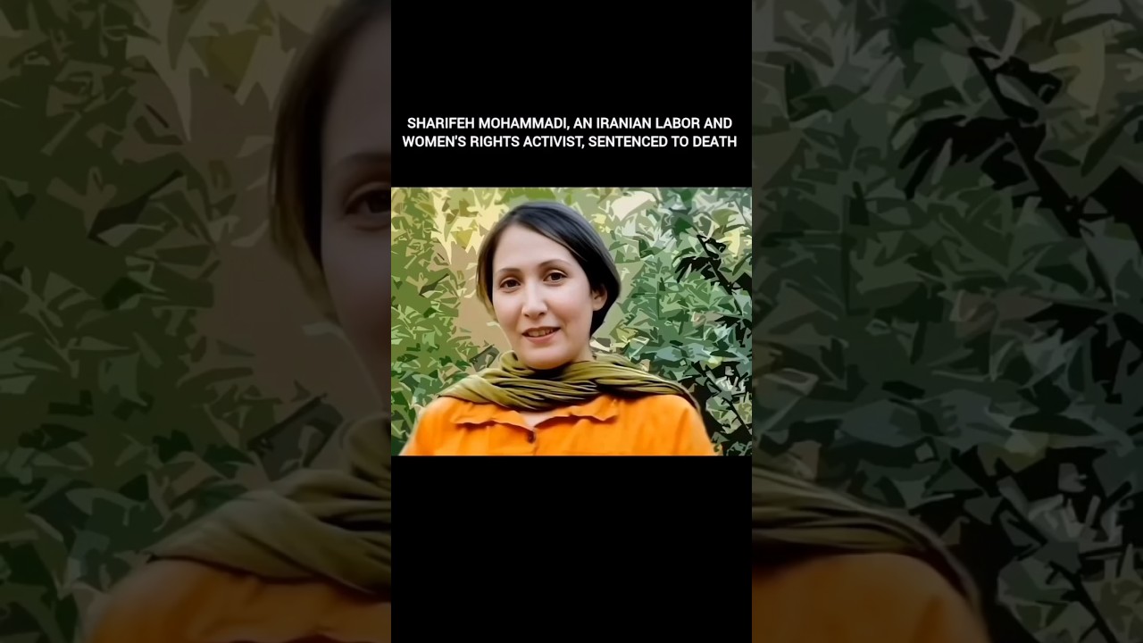 Sharifeh Mohammadi: The Iranian Activist Sentenced for Human Rights 