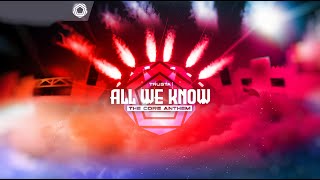 Trusta - All We Know (The Core Official Anthem 2024) [TCR005] (Official Music Video)