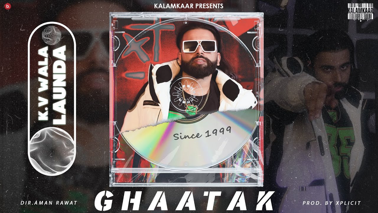 GhAatak - K.V WALA LAUNDA (OFFICIAL VIDEO) | SINCE 1999 EP I KALAMKAAR