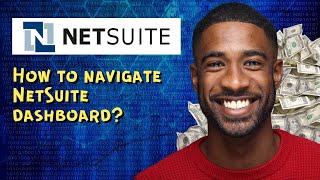 How to navigate NetSuite dashboard